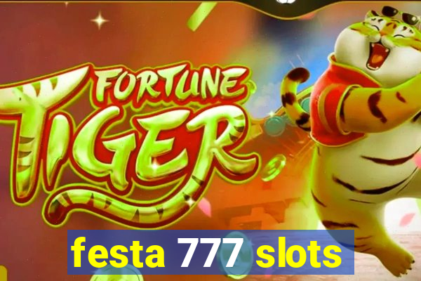 festa 777 slots